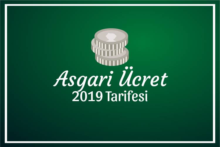 2019 Asgari Ücret Tarifesinde Değişiklik
