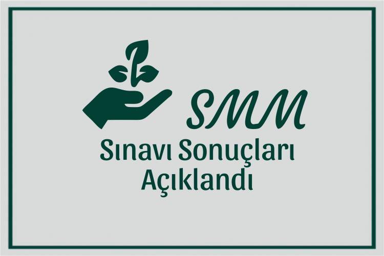 SMM SINAV SONUÇLARI AÇIKLANDI