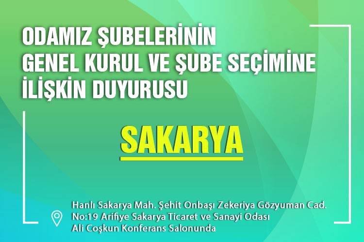 ODAMIZ SAKARYA ŞUBESİNİN GENEL KURUL VE ŞUBE SEÇİMİNE İLİŞKİN DUYURUSU