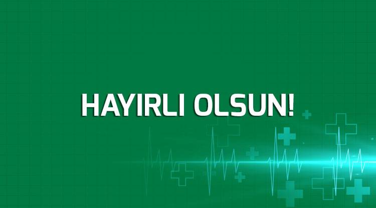 HAYIRLI OLSUN!