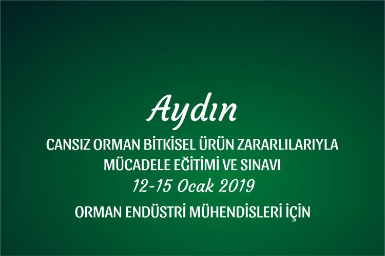 CANSIZ ORMAN BİTKİSEL ÜRÜN ZARARLILARIYLA MÜCADELE EĞİTİMİ 