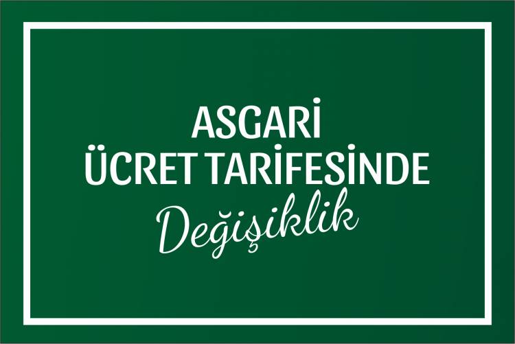 2019 Asgari Ücret Tarifesinde Değişiklik