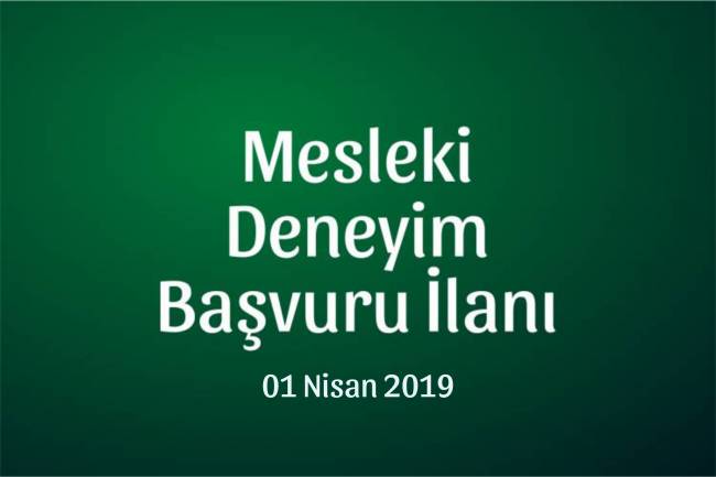 MESLEKİ DENEYİM KAZANMA ÇALIŞMALARI