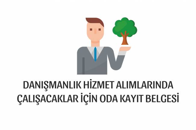 Danışmanlık Hizmet Alımlarında Çalışacaklar İçin Oda Kayıt Belgesi
