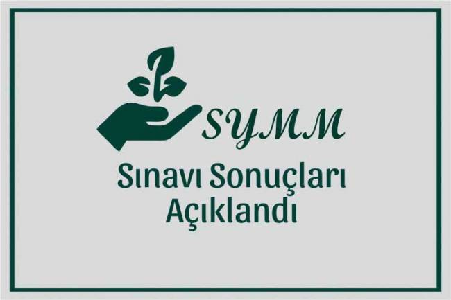 SYMM SINAV SONUÇLARI AÇIKLANDI