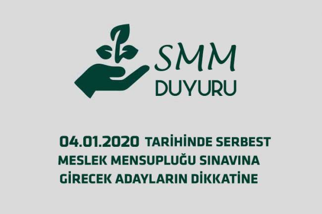04/OCAK/2020 TARİHİNDE YAPILACAK SMM. SINAVLARINA GİRECEK ADAYLARIN  DİKKATİNE