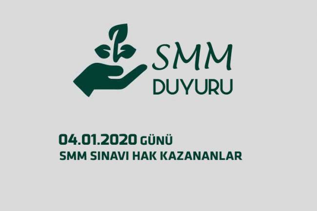 04 OCAK 2020 GÜNÜ SMM SINAVINA HAK KAZANANLAR