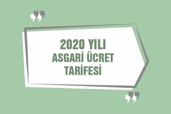 2020 Yılı Asgari Ücret Tarifesi Güncellendi