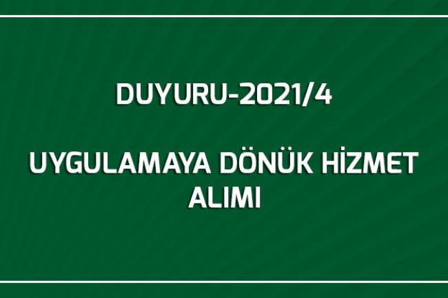 UYGULAMAYA DÖNÜK HİZMET ALIMI İHALELERİNDE SINIR DEĞER UYGULANACAĞINA İLİŞKİN DUYURU